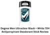 Degree Men Ultraclear Black + White 72H Antiperspirant Deodorant Stick Review degree men ultraclear black white 72h antiperspirant deodorant stick review